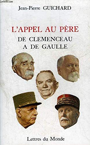 9782730100472: L'appel au pre: De Clemenceau  De Gaulle