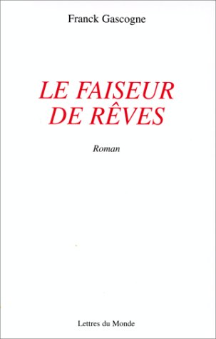 Beispielbild fr Le Faiseur de rves zum Verkauf von Ammareal