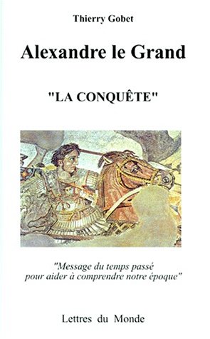 Beispielbild fr Alexandre le Grand: "la conqute" zum Verkauf von Ammareal