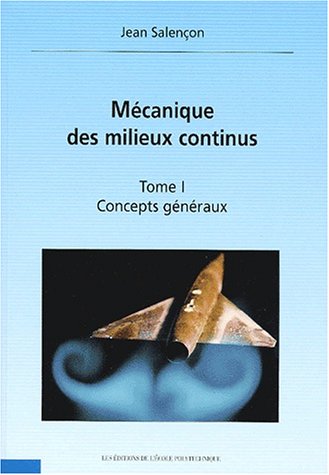 9782730207171: Mecanique Des Milieux Continus. Tome 3, Milieux Curvilignes