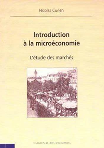 Beispielbild fr Introduction  la microconomie: L'tude des marchs zum Verkauf von Gallix