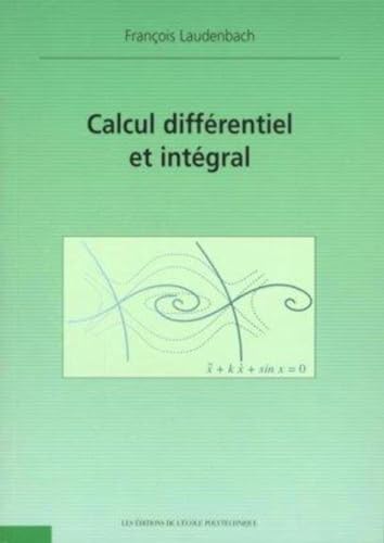 Stock image for Calcul diffrentiel et intgral for sale by Chapitre.com : livres et presse ancienne