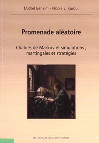 Stock image for Promenade alatoire : Chanes de Markov et simulations ; martingales et stratgies for sale by medimops