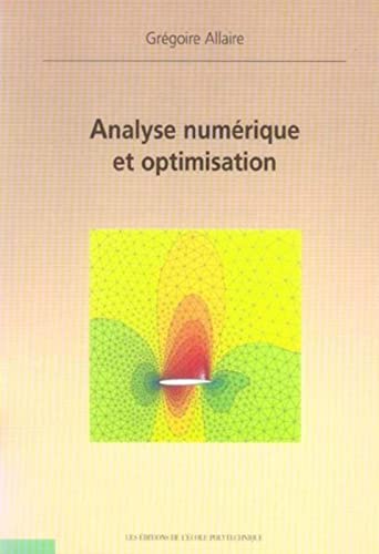 Beispielbild fr Analyse numrique et optimisation: Nouvelle dition zum Verkauf von Gallix