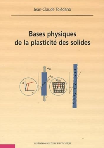 Stock image for Bases physiques de la plasticit des solides for sale by Chapitre.com : livres et presse ancienne