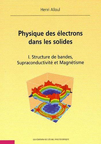 Stock image for Physique des lectrons dans les solides for sale by Chapitre.com : livres et presse ancienne