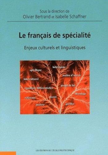 Beispielbild fr Le Franais De Spcialit : Enjeux Culturels Et Linguistiques zum Verkauf von RECYCLIVRE