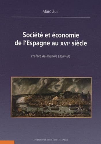 Societe et economie de l'Espagne au XVIe siecle