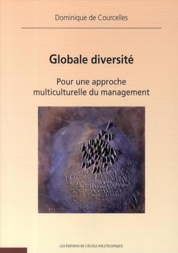 Stock image for Globale diversit : Pour une approche multiculturelle du management de Courcelles, Dominique for sale by LIVREAUTRESORSAS