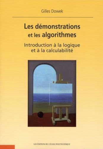 9782730215695: Les dmonstrations et les algorithmes: Introduction  la logique et  la calculabilit