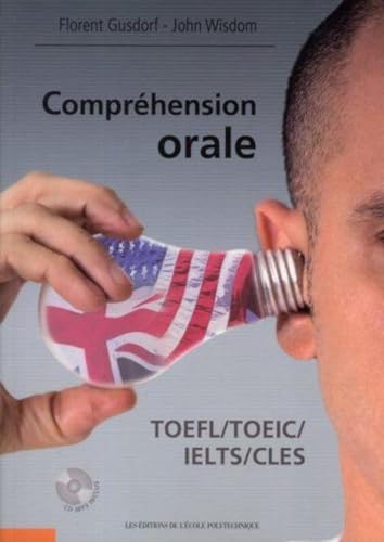 Imagen de archivo de Comprhension orale TOEFL/TOEIC/IELTS/CLES: Cd MP3 inclus a la venta por Ammareal