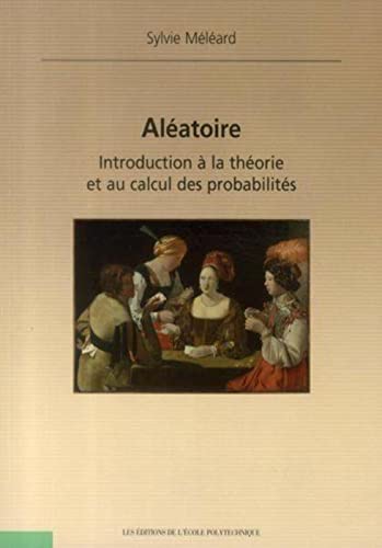 Beispielbild fr Alatoire : Introduction  La Thorie Et Au Calcul Des Probabilits zum Verkauf von RECYCLIVRE