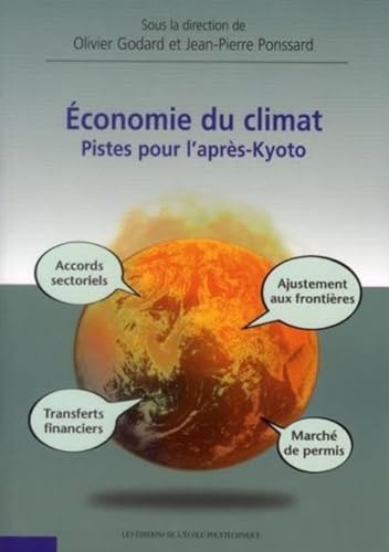 Beispielbild fr Economie Du Climat : Pistes Pour L'aprs-kyoto zum Verkauf von RECYCLIVRE