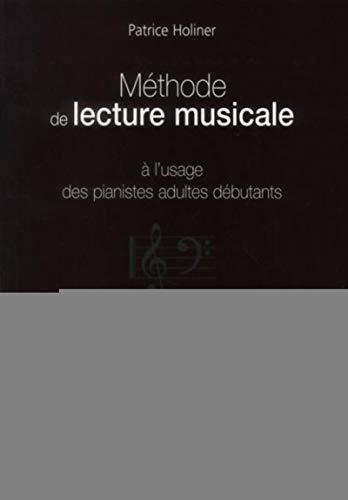 Beispielbild fr Mthode de lecture musicale:  l'usage des pianistes adultes dbutants zum Verkauf von Gallix