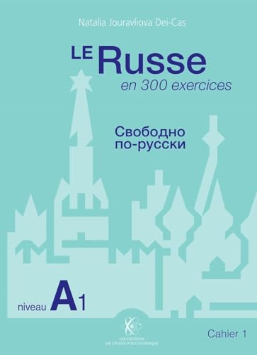 Beispielbild fr Le Russe en 300 exercices - Niveau A1: Cahier 1 zum Verkauf von Gallix