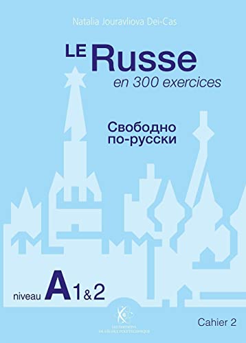 Beispielbild fr Le Russe en 300 exercices - Niveau A1et2: Cahier 2 zum Verkauf von medimops