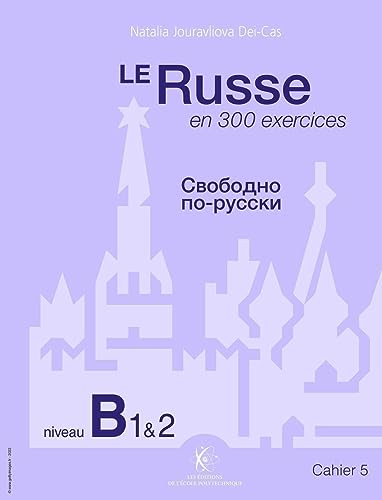 Beispielbild fr Le Russe en 300 exercices - Niveau B1et2: Cahier 5 zum Verkauf von Gallix