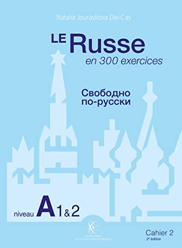 Beispielbild fr Le Russe en 300 exercices - Niveau A1et2: Cahier 2 zum Verkauf von Gallix