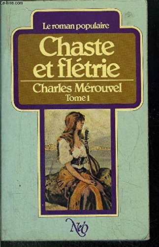 9782730400022: Chaste et flétrie: Roman (Le Roman populaire) (French Edition)