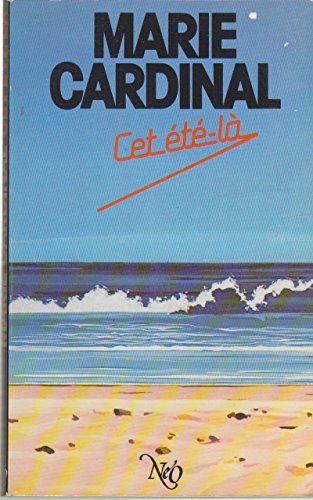 cet été-là. suivi en annexe du scénario de jean-luc godard "deux ou trois choses que je sais d'el...