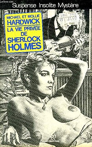 Beispielbild fr La Vie Prive De Sherlock Holmes zum Verkauf von medimops