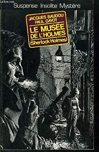 Beispielbild fr Le Muse de l'Holmes (Le Miroir obscur) zum Verkauf von Ammareal