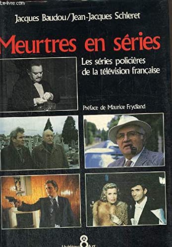 Beispielbild fr Meurtres en srie- Les series policieres de la television francaise zum Verkauf von Ammareal