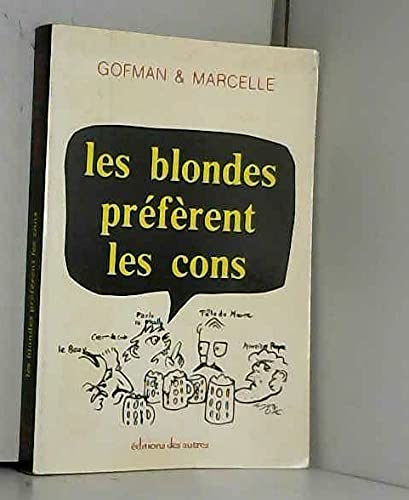 Beispielbild fr Les blondes prfrent les cons zum Verkauf von medimops