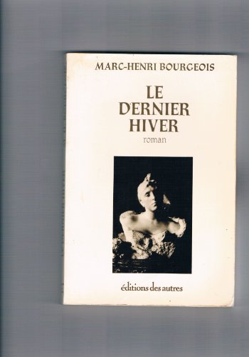 9782730500432: Le Dernier hiver