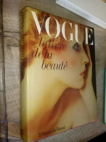 Stock image for Le Livre de la beaut [Hardcover] Meredith, Bronwen; Vierne, B atrice and Vogue for sale by LIVREAUTRESORSAS