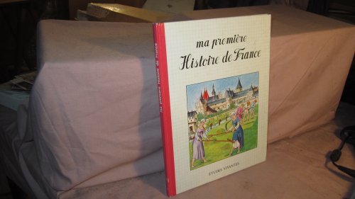 Beispielbild fr Ma Premire Histoire De France (mon Premier Livre) zum Verkauf von RECYCLIVRE