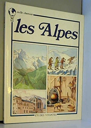 Stock image for Les Alpes (Mille chemins) for sale by Ammareal
