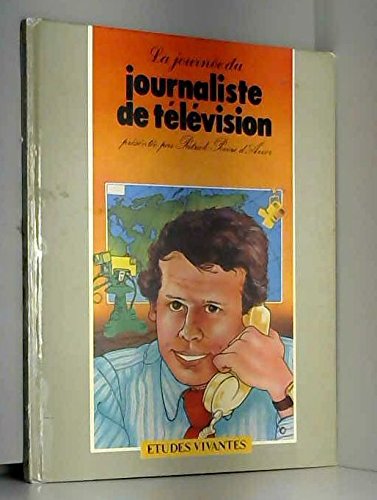 Beispielbild fr La Journe du journaliste de tlvision (La Journe d'un.) zum Verkauf von Ammareal
