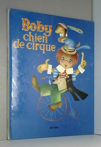 Stock image for Boby Chien de Cirque Collection Piou Illustrations de Ferrandiz for sale by medimops