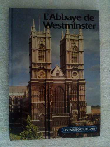 Beispielbild fr L'abbaye de Westminster zum Verkauf von Librairie Th  la page
