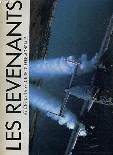 Beispielbild fr Les Revenants, Avions De La Seconde Guerre Mondiale zum Verkauf von Klondyke