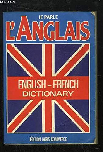 Stock image for je parle l anglais english french dictionary for sale by Librairie Th  la page