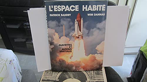 Imagen de archivo de ESPACE HABITE. Navettes et avions spatiaux, Edition 1988 a la venta por Ammareal