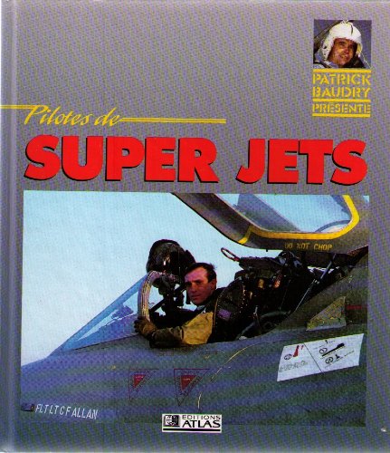 9782731208085: Pilotes de super jets (Avions)