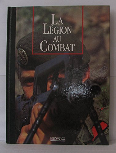 La Légion au combat