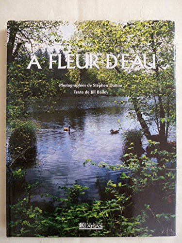 Stock image for A fleur d'eau for sale by Librairie de l'Avenue - Henri  Veyrier