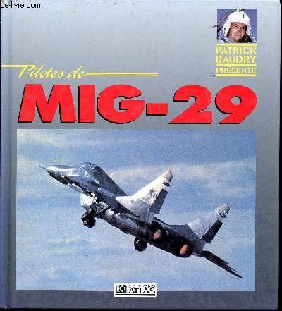 Stock image for Pilotes de mig 29 [Paperback] Jon Lake for sale by LIVREAUTRESORSAS