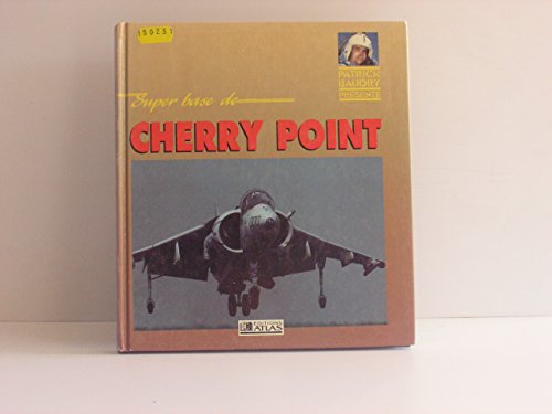 Stock image for SUPER BASE DE CHERRY POINT for sale by Alsa passions