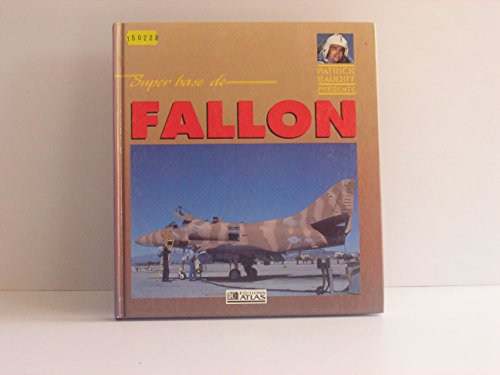 Imagen de archivo de Super base de fallon [Paperback] BAUDRY PATRICK a la venta por LIVREAUTRESORSAS