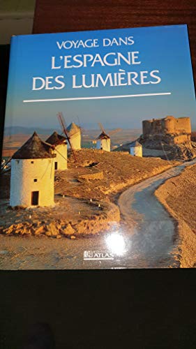 9782731211139: Voyage dans l'Espagne des lumieres (Bli.Civilisatio)