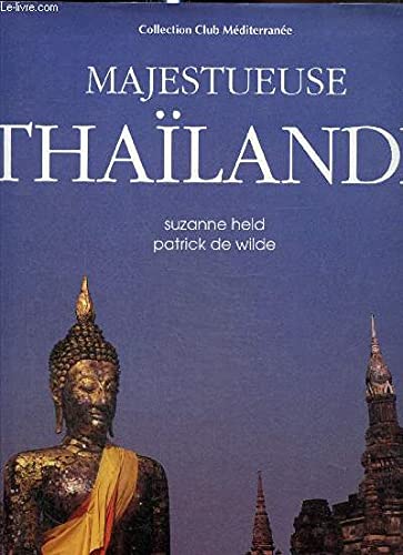 Beispielbild fr Majestueuse Thalande zum Verkauf von Ammareal