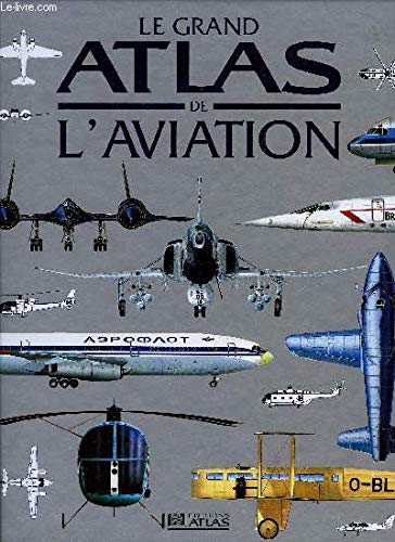 9782731214680: Le grand atlas de l'aviation