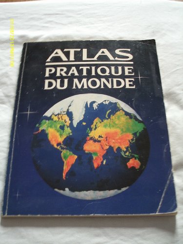 ATLAS PRATIQUE DU MONDE