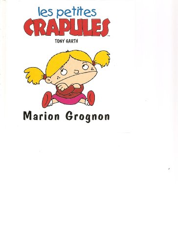 Imagen de archivo de Marion Grognon : Les Petites Crapules a la venta por Ammareal