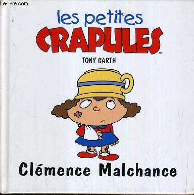 Stock image for Cl mence Malchance (Les petites crapules.) for sale by WorldofBooks